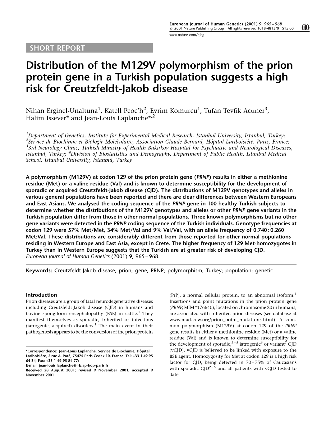 Distribution of the M129V Polymorphism of the Prion Proteingeneinaturkishpopulationsuggestsahigh Risk for Creutzfeldt-Jakob Disease