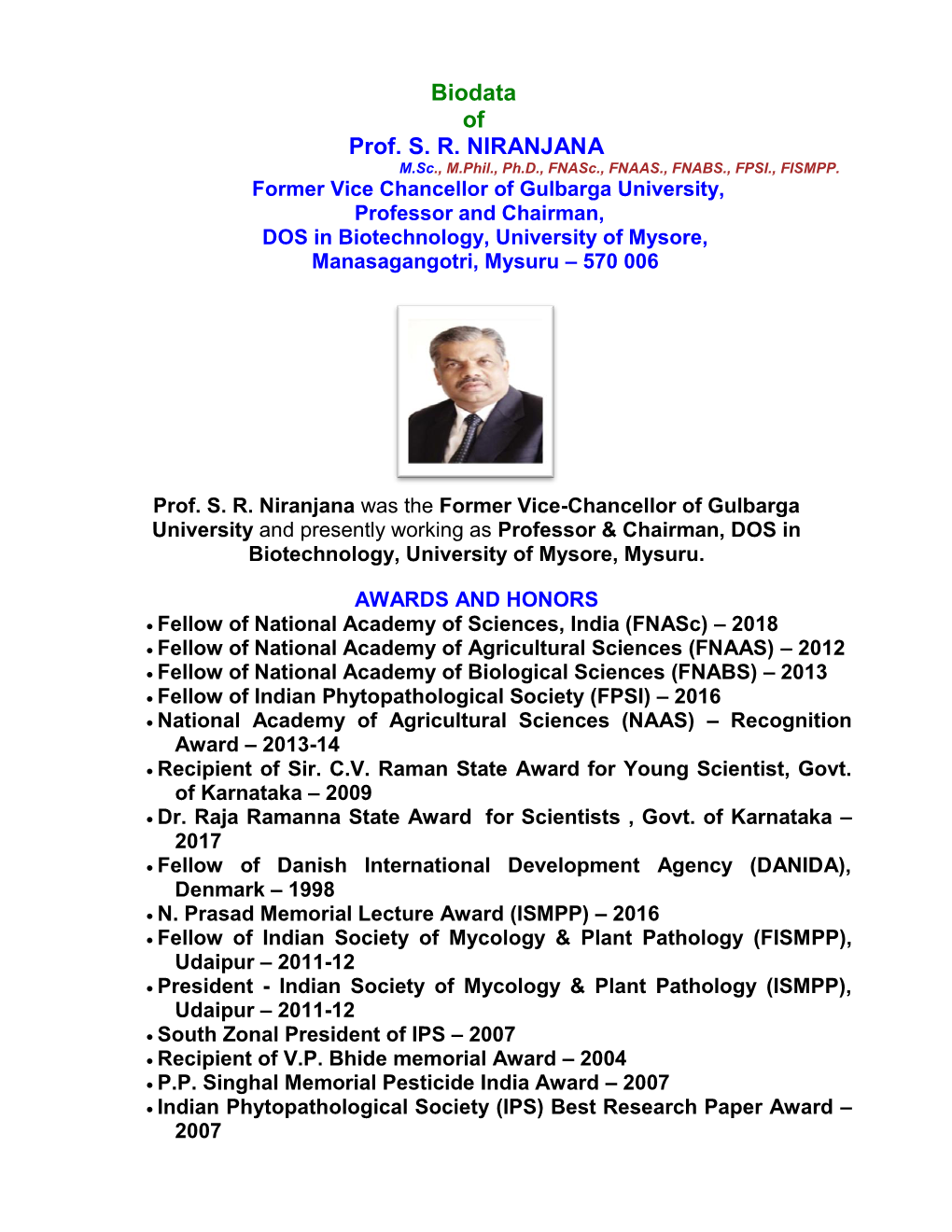 Biodata of Prof. S. R. NIRANJANA M.Sc., M.Phil., Ph.D., Fnasc., FNAAS., FNABS., FPSI., FISMPP