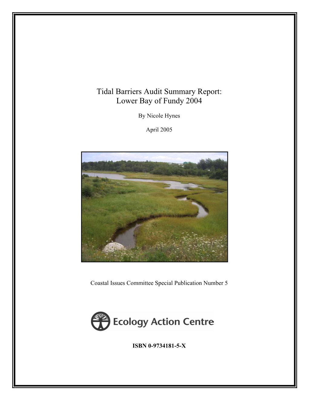 Tidal Barriers Audit Summary Report: Lower Bay of Fundy 2004