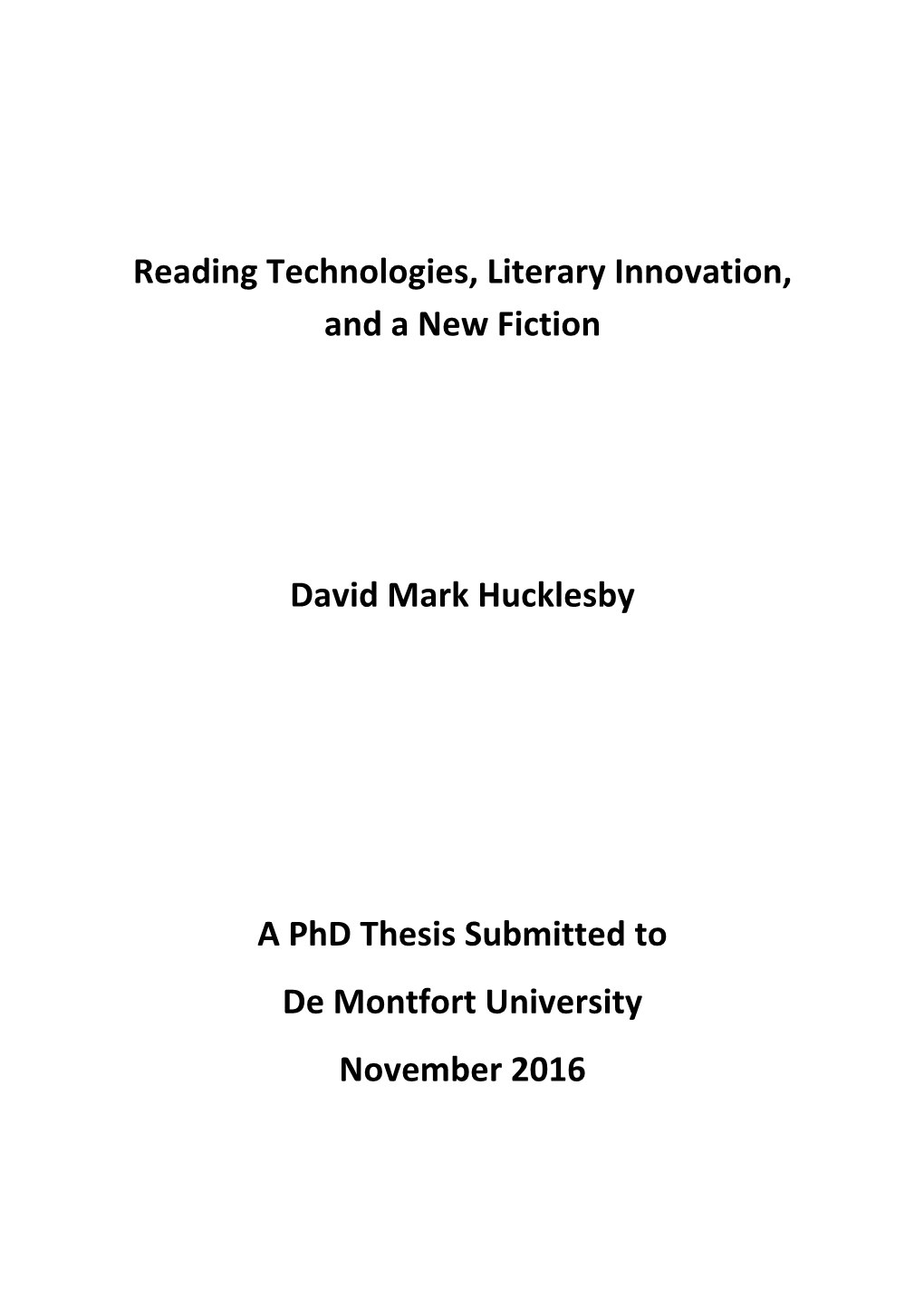 Reading Technologies, Literary Innovation, and a New Fiction