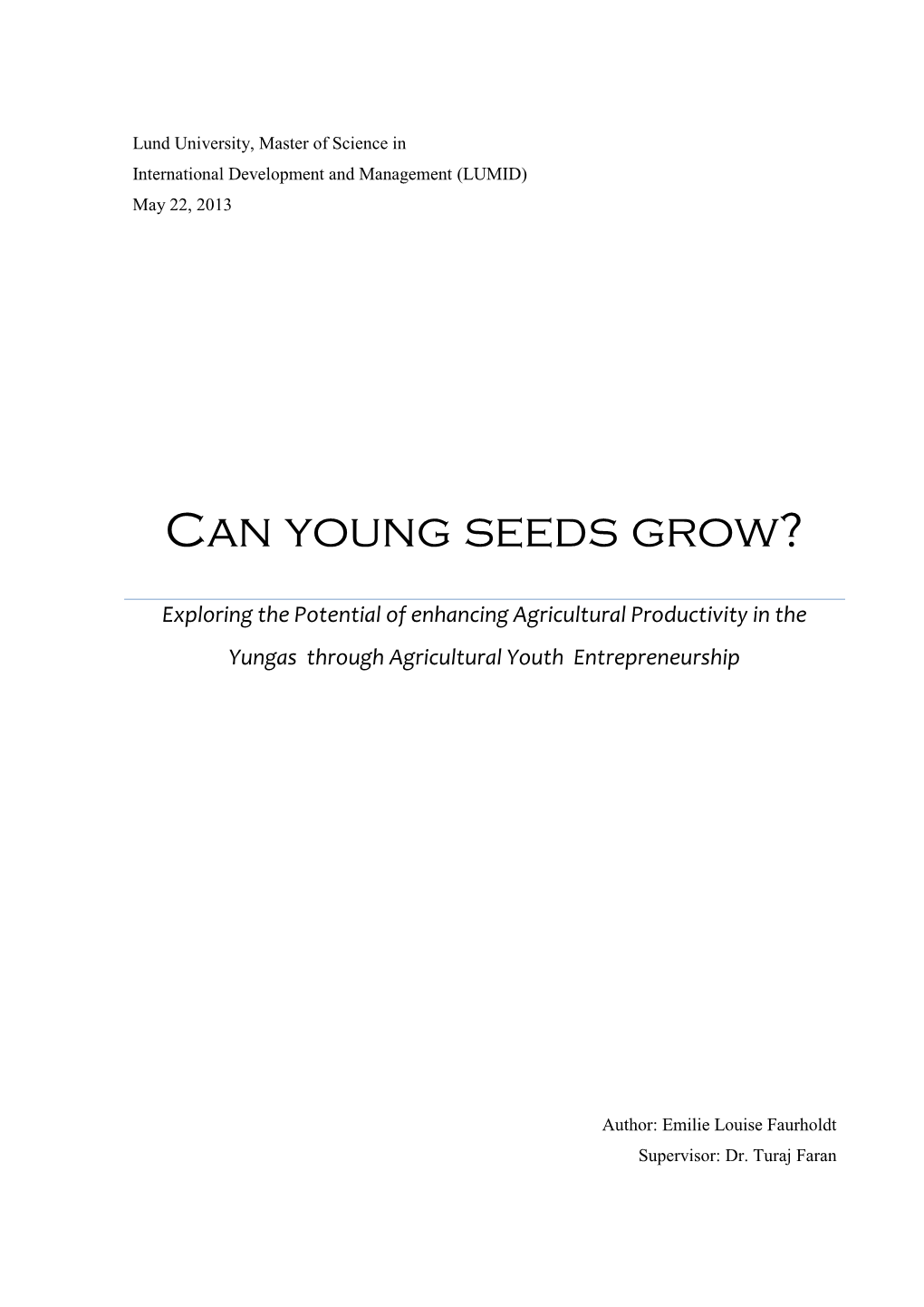 Can Young Seeds Grow?