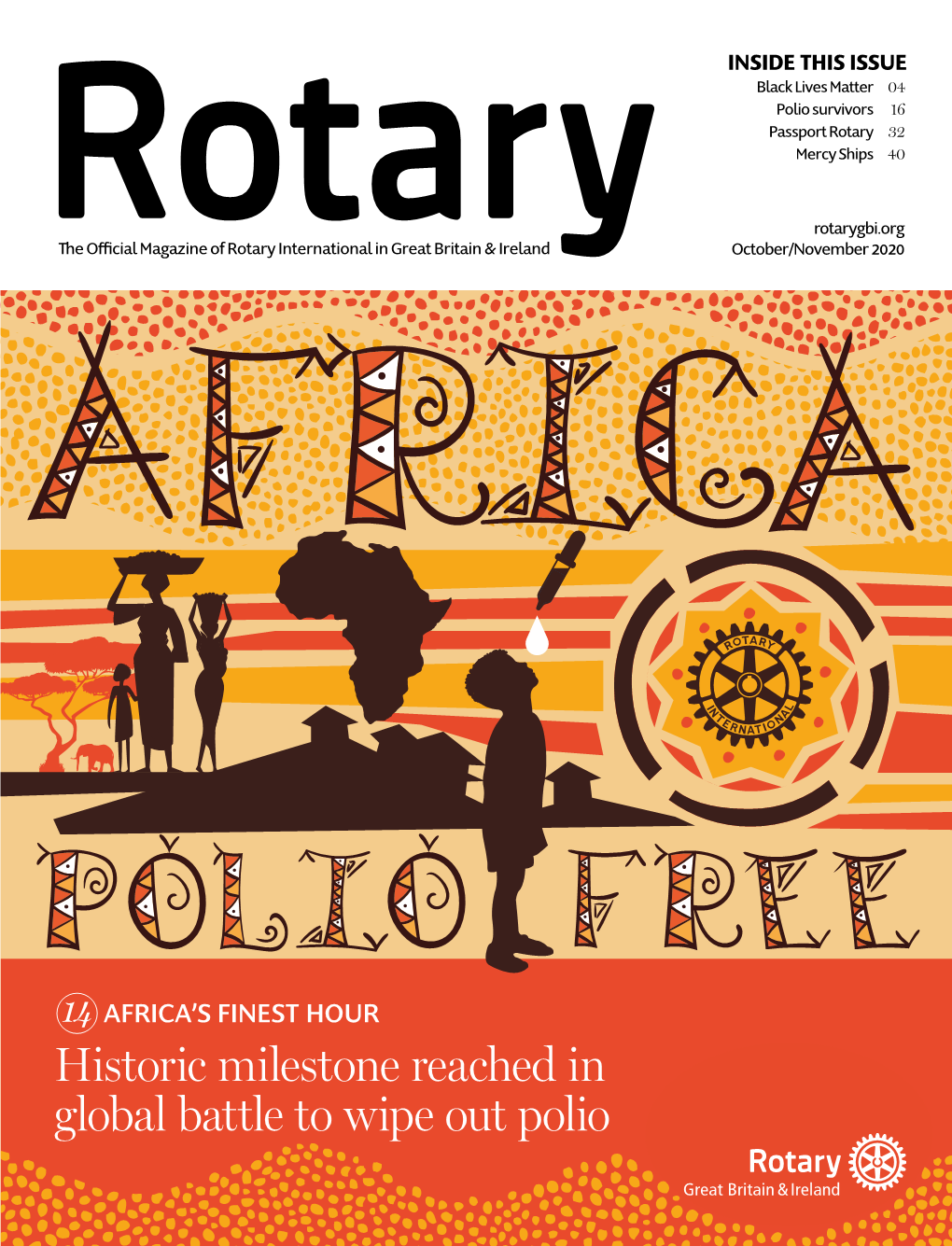 Polio Survivors 16 Passport Rotary 32 Mercy Ships 40
