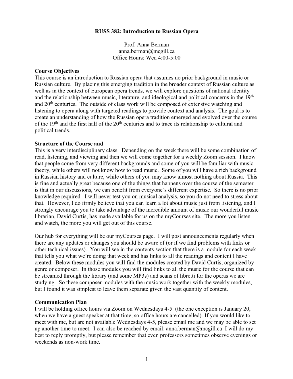 1 RUSS 382: Introduction to Russian Opera Prof. Anna Berman Anna.Berman@Mcgill.Ca Office Hours: Wed 4:00-5:00 Course Objectives