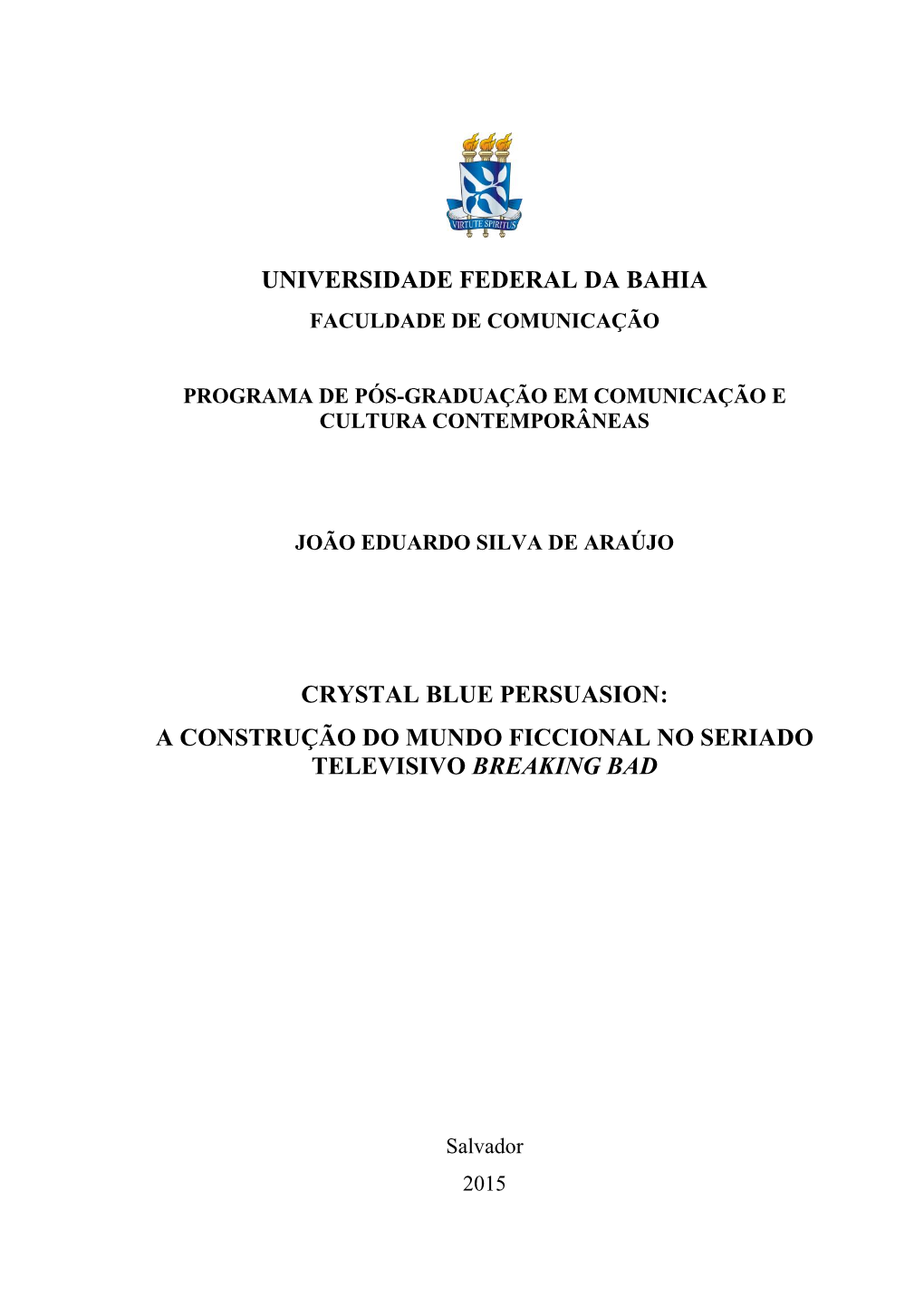 A Construção Do Mundo Ficcional No Seriado Televisivo Breaking Bad