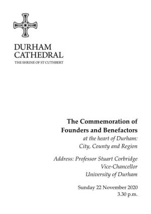 The Commemoration of Founders and Benefactors at the Heart of Durham: City, County and Region