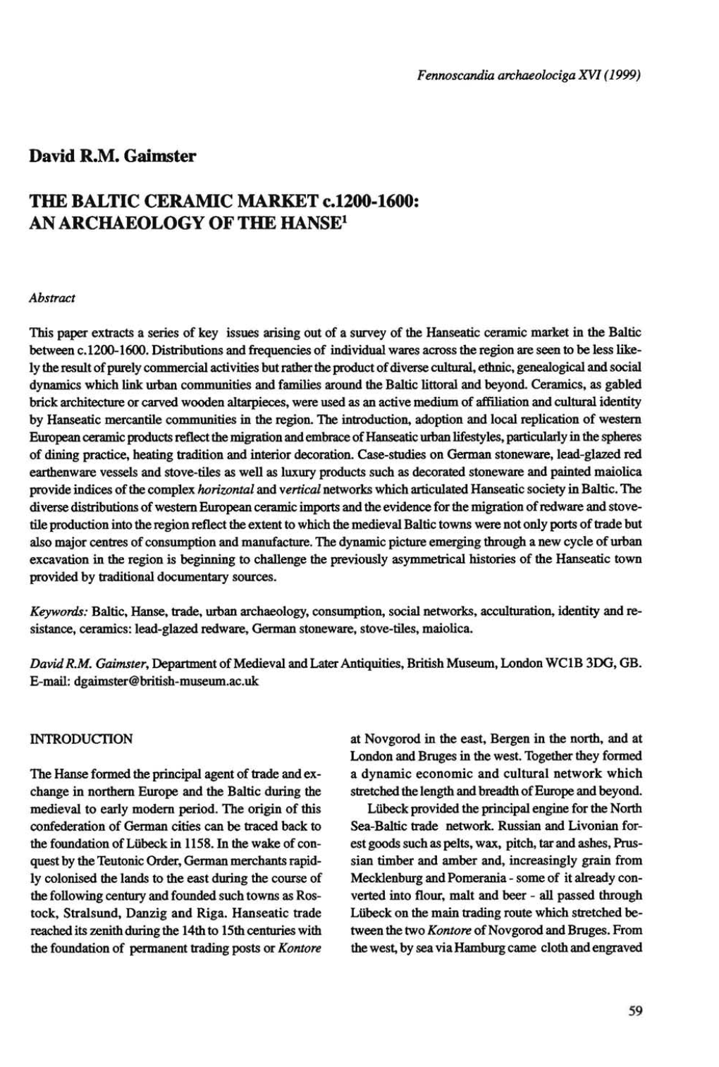 David RM Gaimster the BALTIC CERAMIC MARKET C.1200-1600