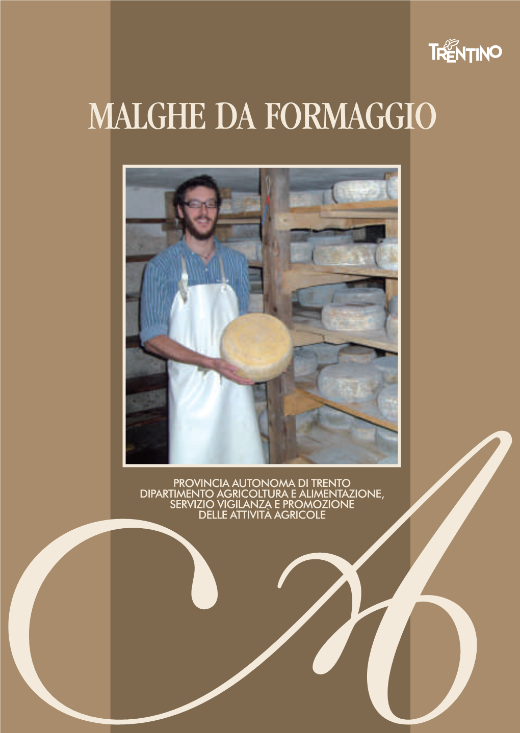 Malghe Da Formaggio