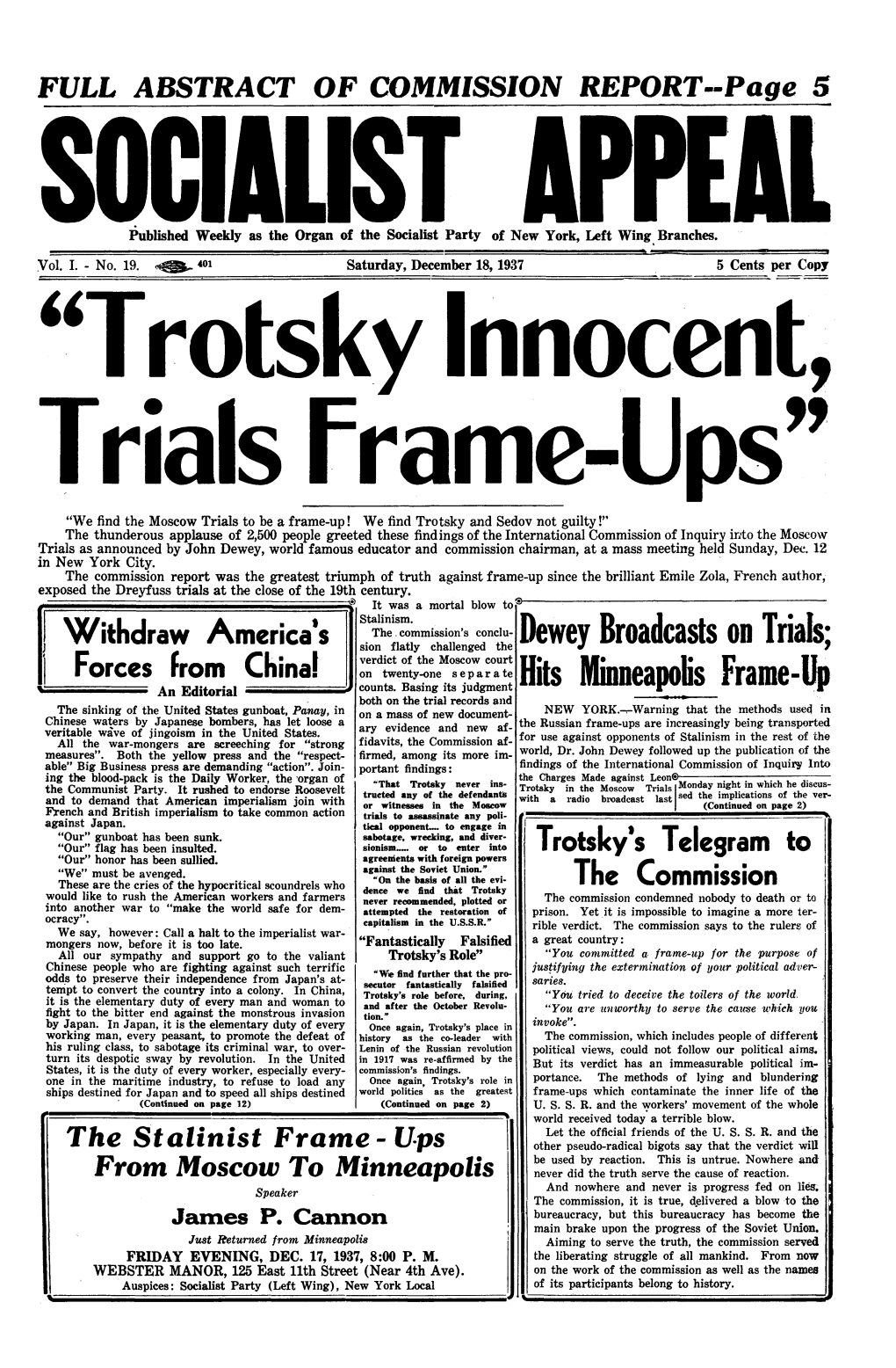 Dewey Broadcasts on Trials; Verdict of the Moscow Court Forces from China! on Twenty-One S E P a R a Te Hits Minneapolis Frame-Up an Editorial Counts