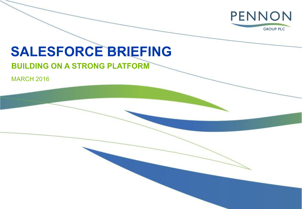 Salesforce Briefing Building on a Strong Platform March 2016