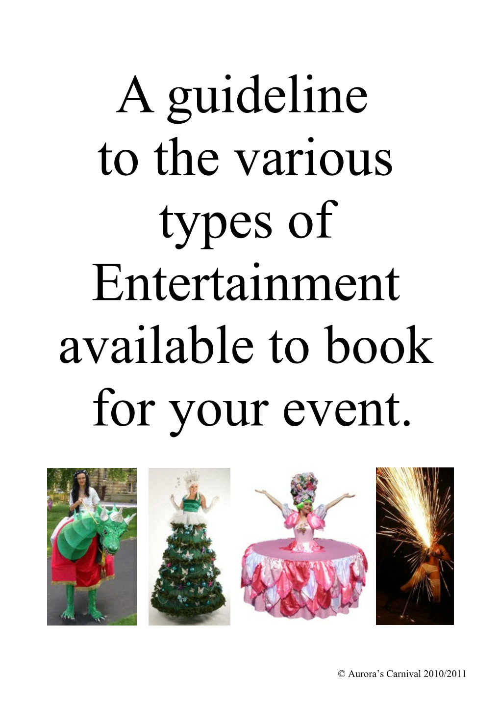 A Guideline to the Various Types of Entertainment Available to Book for Your Event