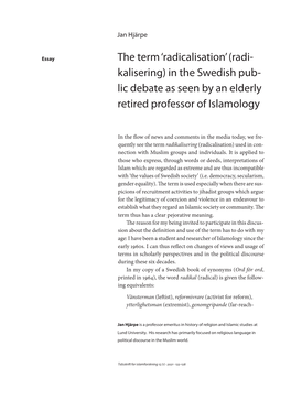 The Term 'Radicalisation' (Radi- Kalisering) in the Swedish Pub- Lic