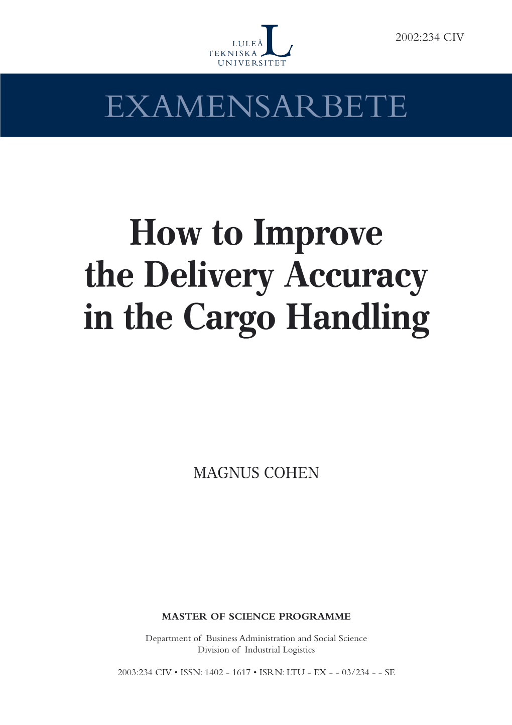 How to Improve the Delivery Accuracy in the Cargo Handling