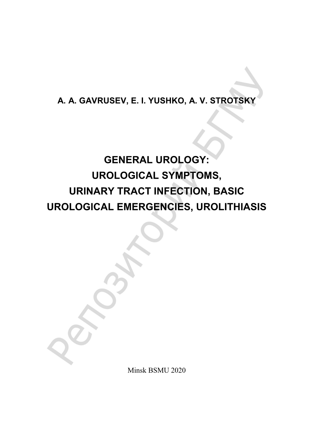 Urological Symptoms, Urinary Tract Infection, Basic Urological Emergencies, Urolithiasis