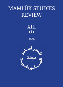 Mamluk Studies Review, Vol. XIII, No. 1 (2009)