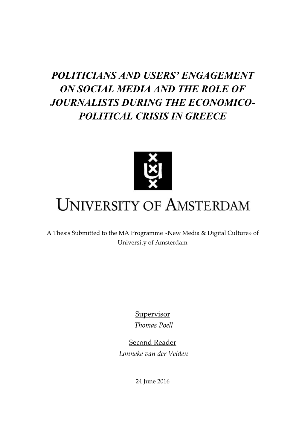 Politicians and Users' Engagement on Social Media and the Role of Journalists During the Economico- Political Crisis in Greece