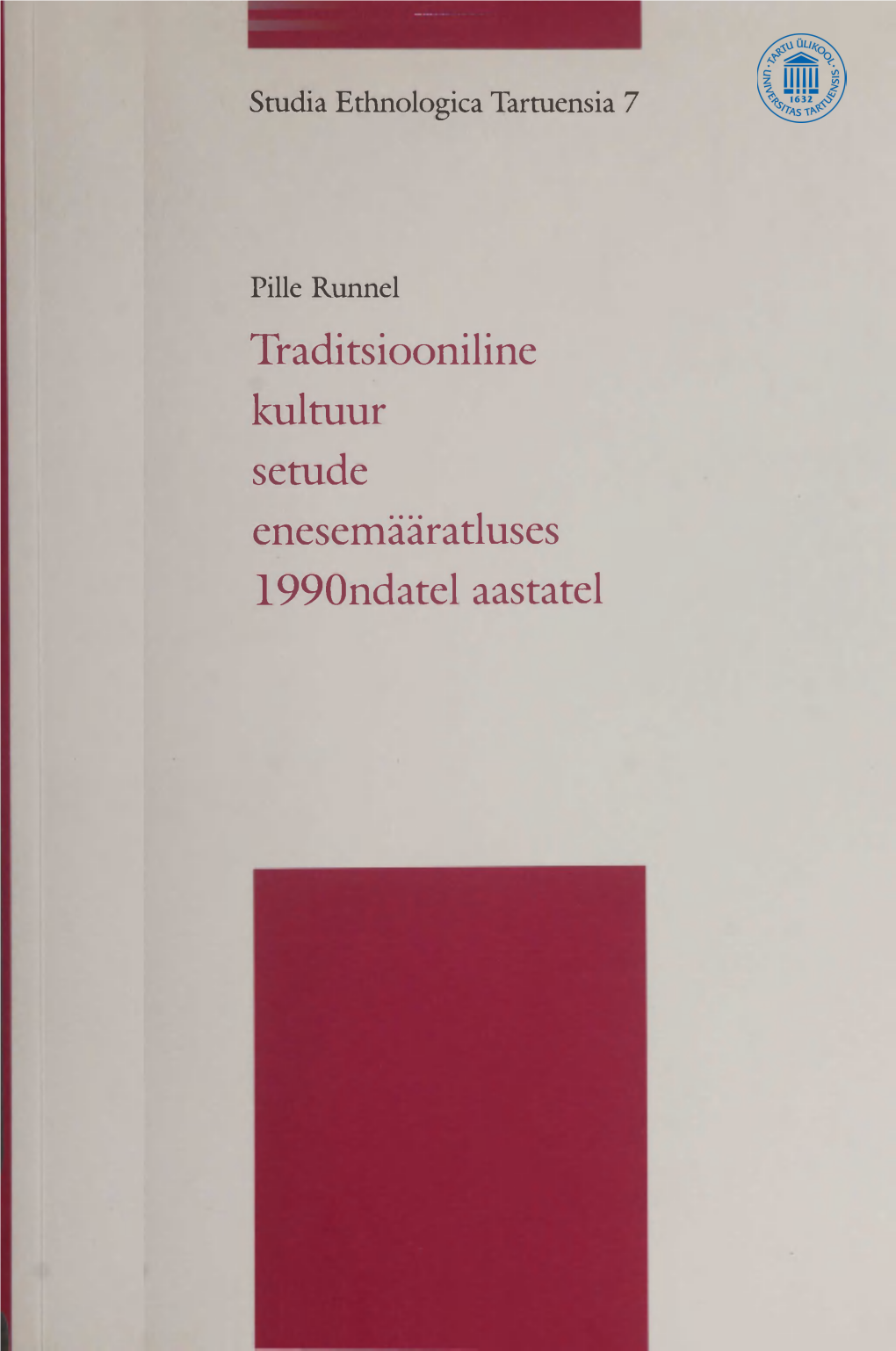 Traditsiooniline Kultuur Setude Enesemääratluses 1990Ndatel