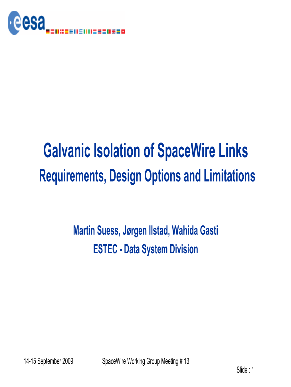 Galvanic Isolation of Spacewire Links Requirements, Design Options and Limitations