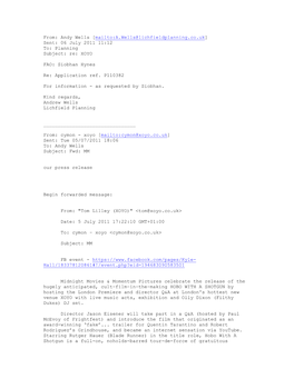 From: Andy Wells [Mailto:A.Wells@Lichfieldplanning.Co.Uk] Sent: 06 July 2011 11:12 To: Planning Subject: Re: XOYO