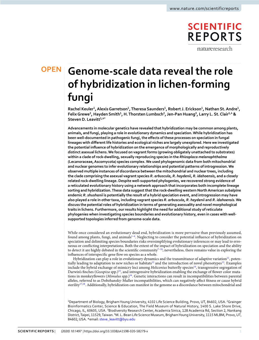 Genome-Scale Data Reveal the Role of Hybridization in Lichen-Forming Fungi Rachel Keuler1, Alexis Garretson1, Theresa Saunders1, Robert J