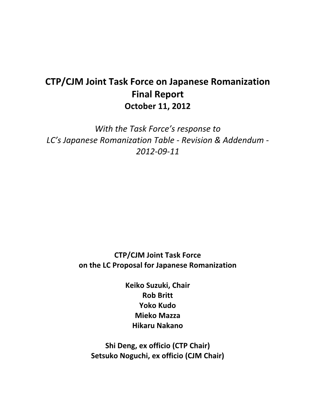 CTP/CJM Joint Task Force on Japanese Romanization Final Report October 11, 2012