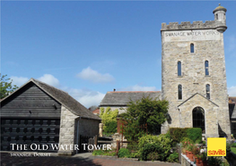 The Old Water Tower Swanage, Dorset the Old Water Tower Purbeck Terrace Road | Swanage | Dorset | BH19 2DE