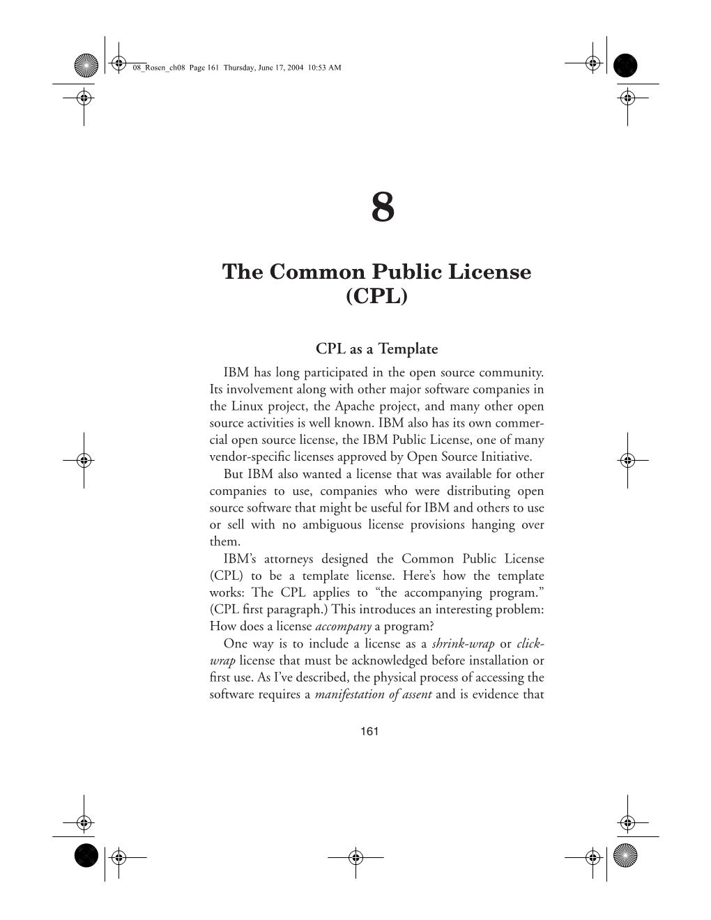 The Common Public License (CPL)