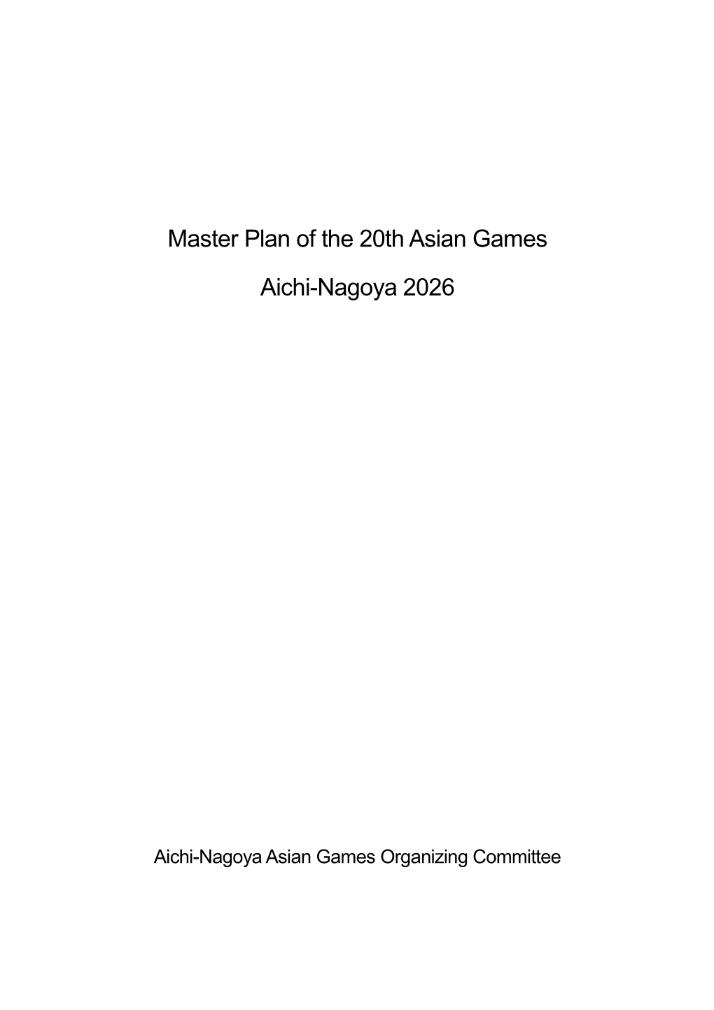 Master Plan of the 20Th Asian Games Aichi-Nagoya 2026