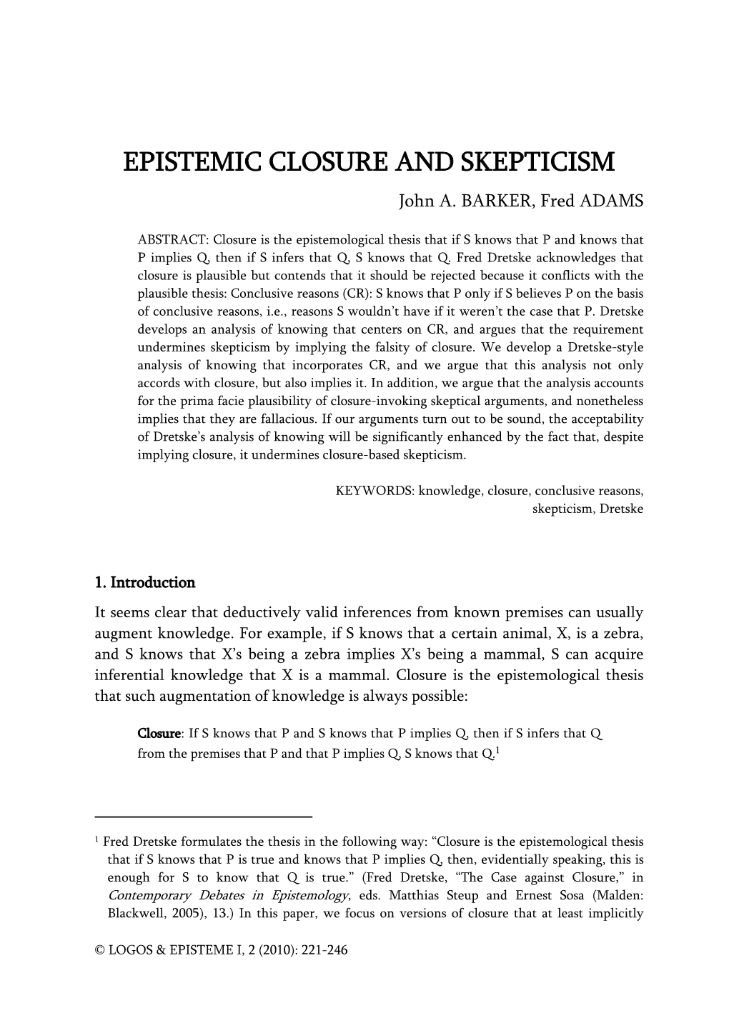 EPISTEMIC CLOSURE and SKEPTICISM John A