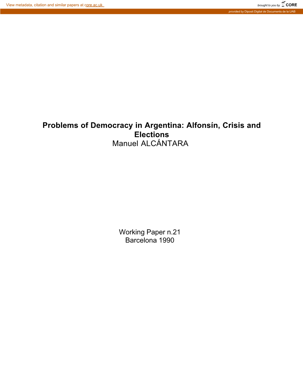 Problems of Democracy in Argentina: Alfonsín, Crisis and Elections Manuel ALCÁNTARA