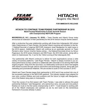 HITACHI to CONTINUE TEAM PENSKE PARTNERSHIP in 2018 Multi-Faceted Relationship to Enter Seventh Season with Championship INDYCAR Program
