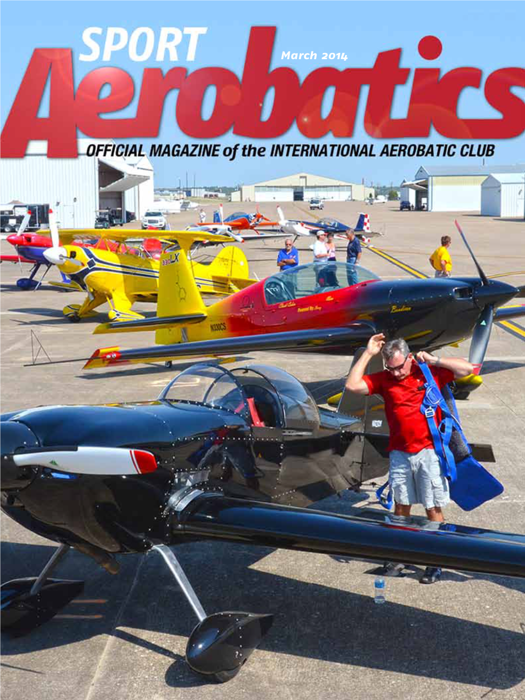 March 2014 OFFICIAL MAGAZINE of the INTERNATIONAL AEROBATIC CLUB