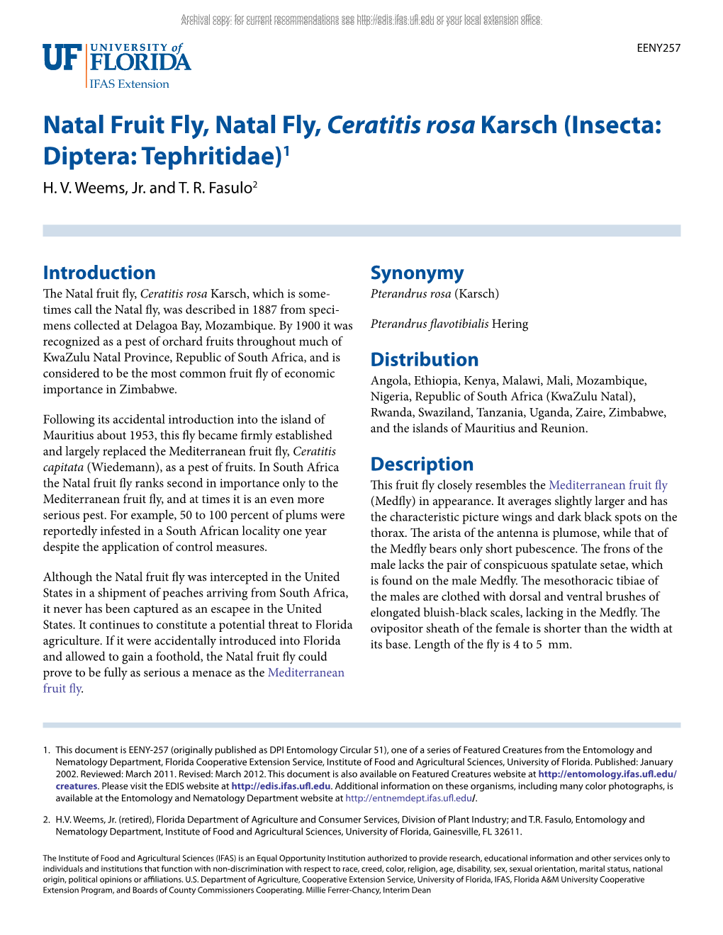 Natal Fruit Fly, Natal Fly, Ceratitis Rosa Karsch (Insecta: Diptera: Tephritidae)1 H