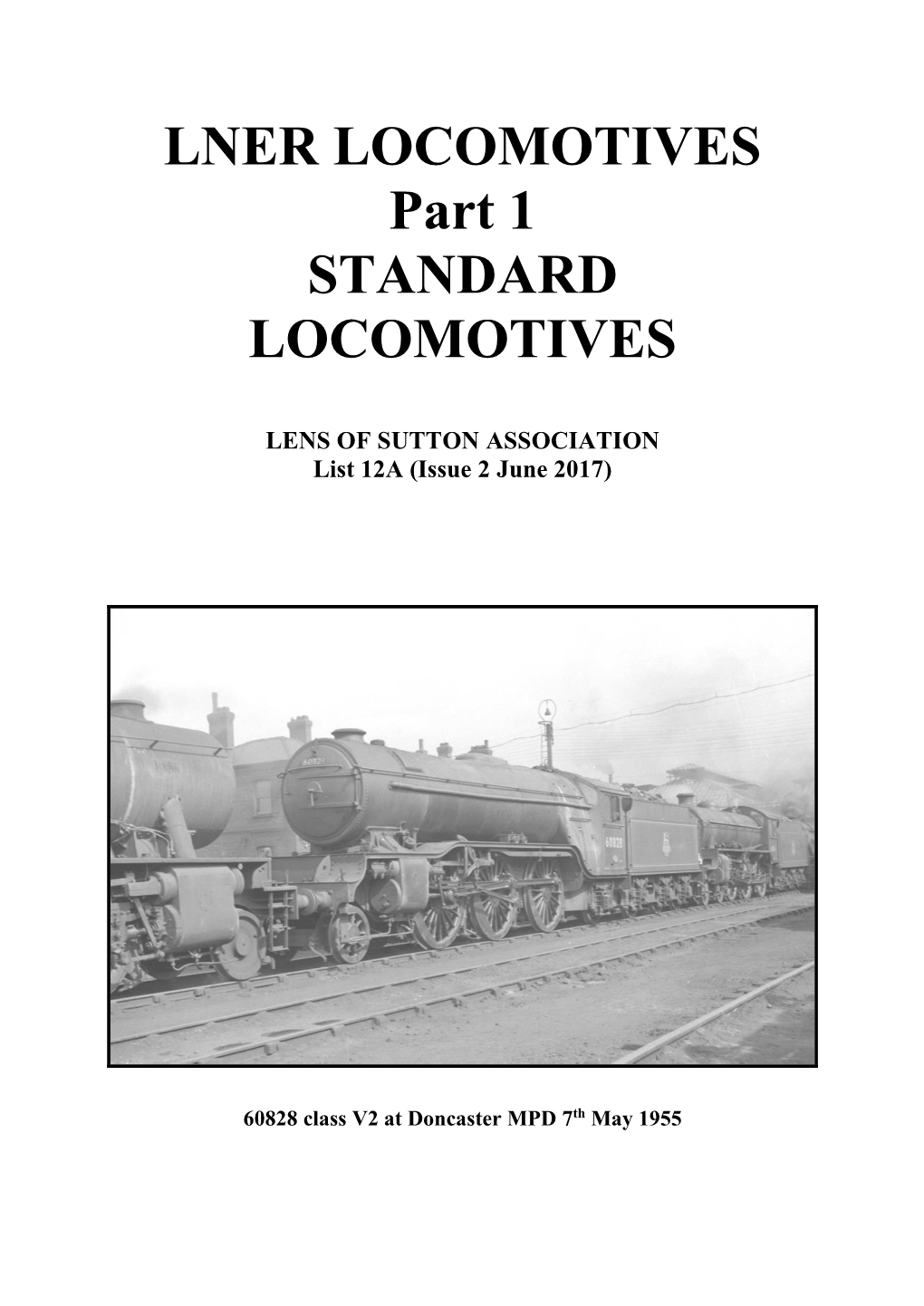 LNER LOCOMOTIVES Part 1 STANDARD LOCOMOTIVES