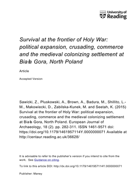 Survival at the Frontier of Holy War: Political Expansion, Crusading, Commerce and the Medieval Colonizing Settlement at Biał a Gora, North Poland