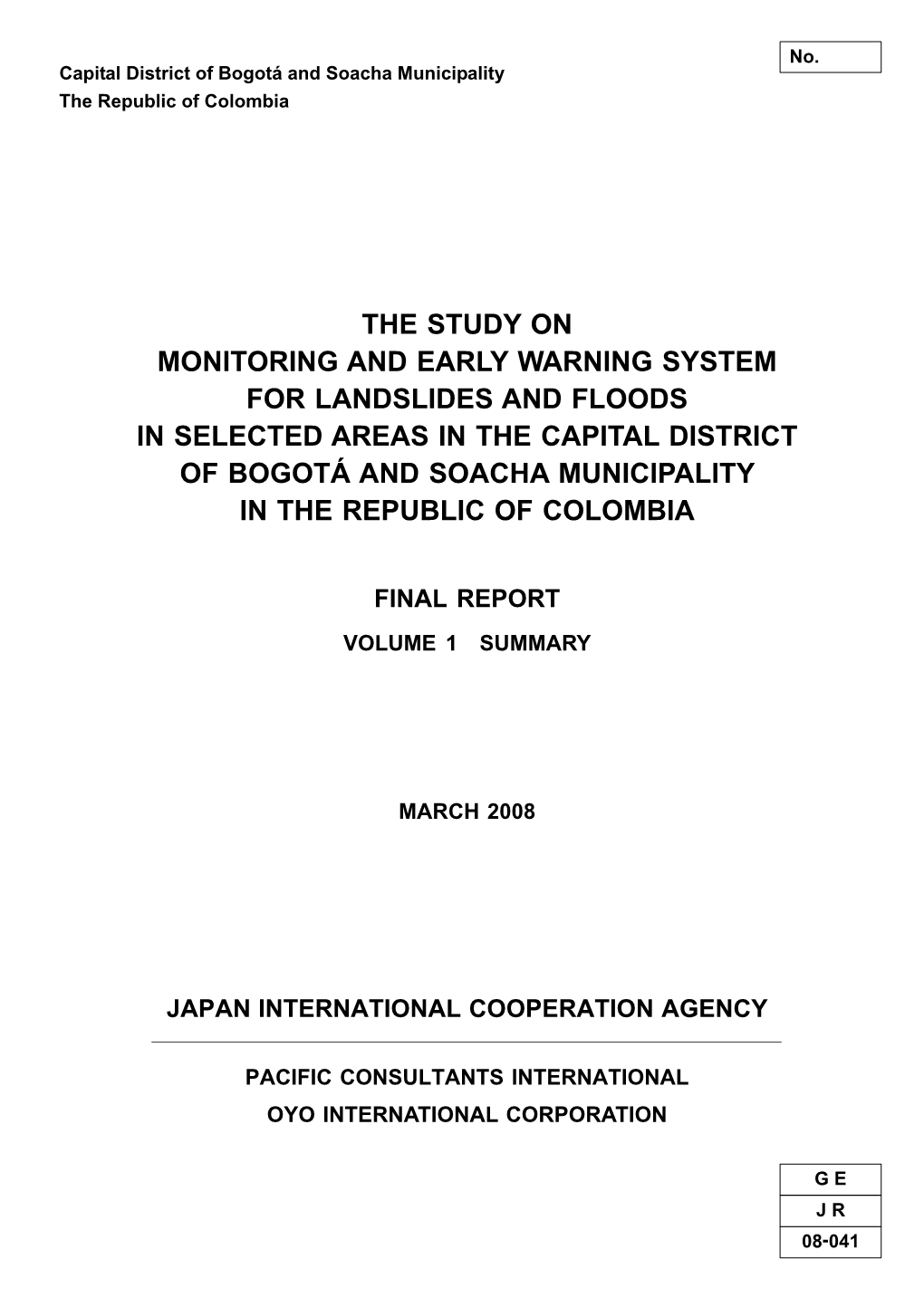 The Study on Monitoring and Early Warning System for Landslides and Floods in Selected Areas in the Capital District of Bogot