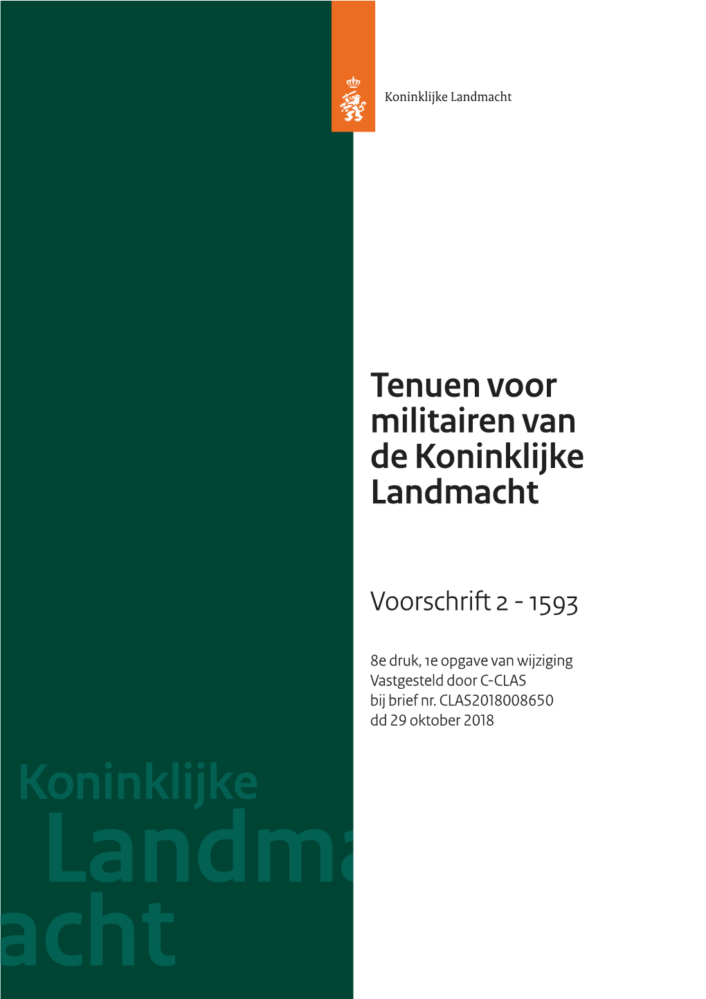 Tenuen Voor Militairen Van De Koninklijke Landmacht