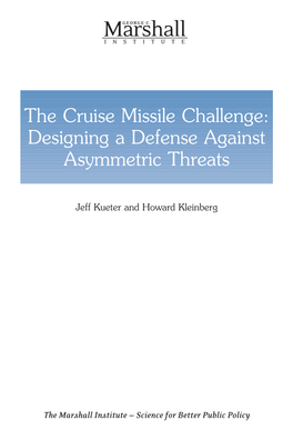 The Cruise Missile Challenge: Designing a Defense Against Asymmetric Threats