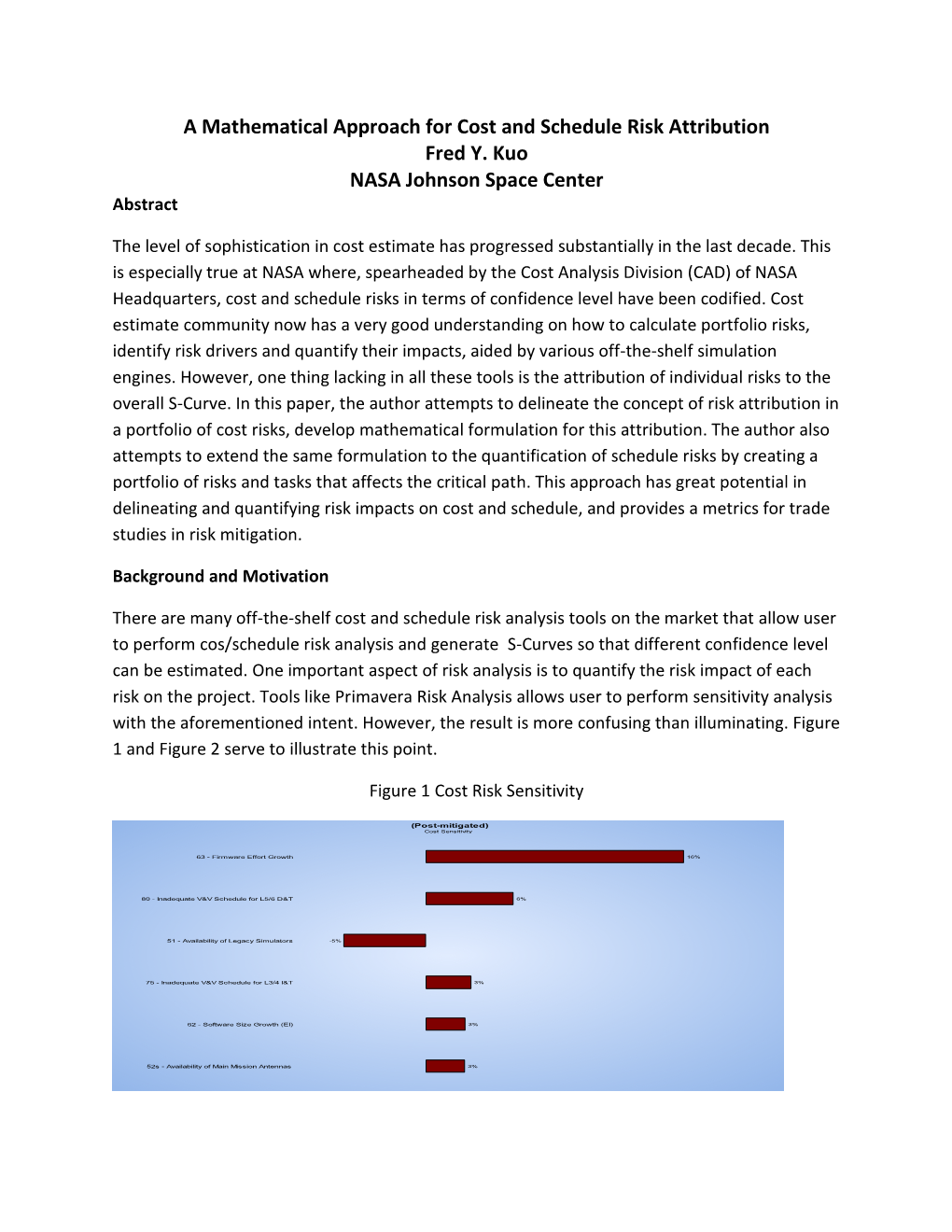 A Mathematical Approach for Cost and Schedule Risk Attribution Fred Y