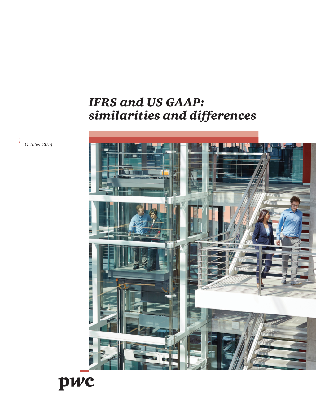 IFRS and US GAAP: Similarities and Differences