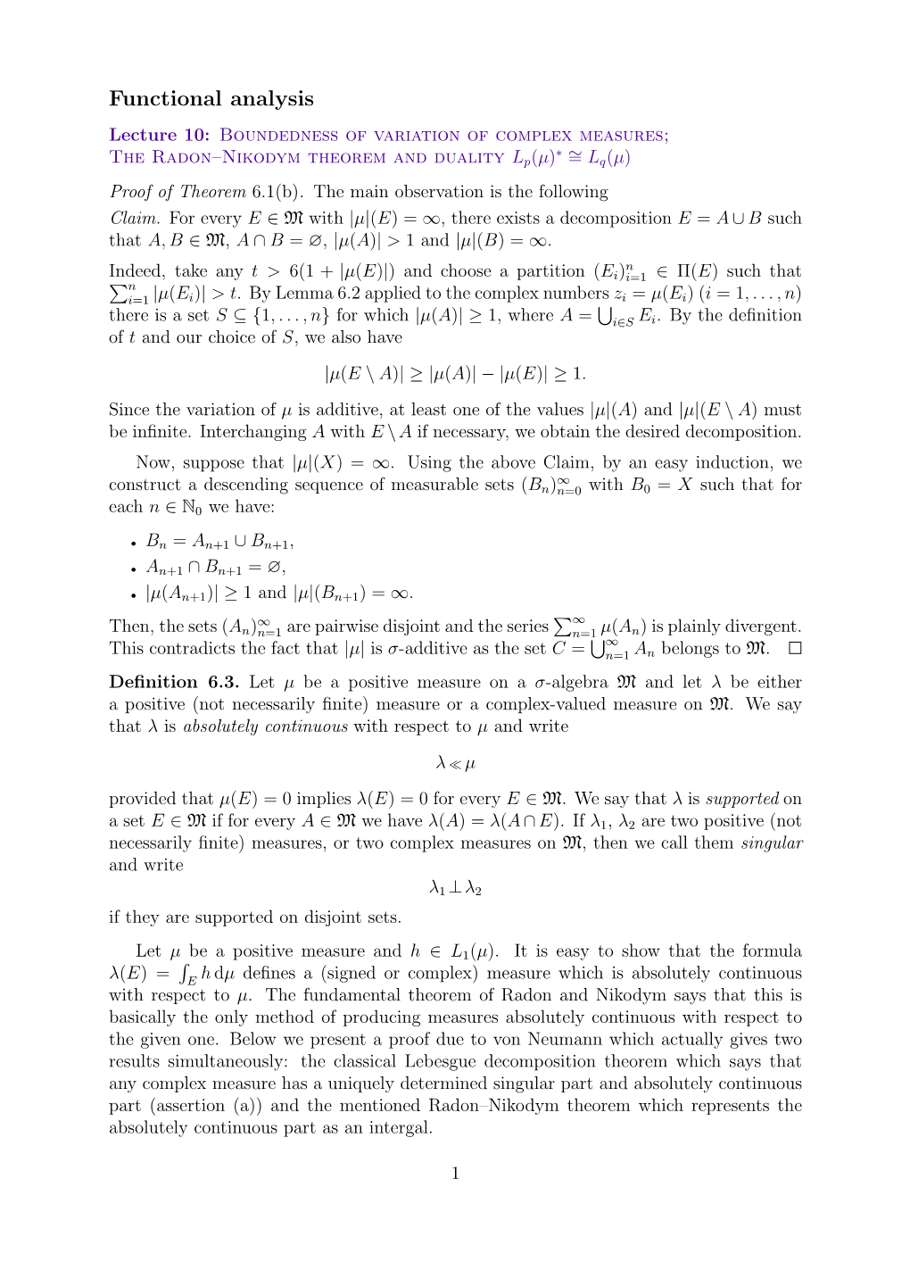 Lecture 10: Boundedness of Variation of Complex Measures; ∗ ∼ the Radon–Nikodym Theorem and Duality Lp(Μ) = Lq(Μ) Proof of Theorem 6.1(B)