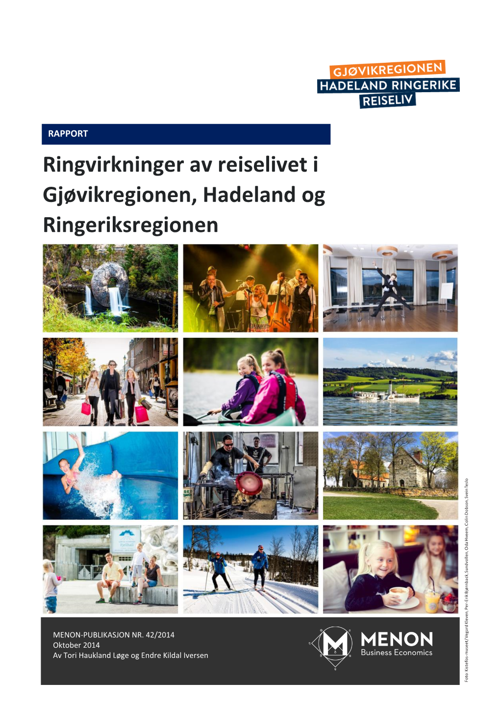 Ringvirkninger Av Reiselivet I Gjøvikregionen, Hadeland Og