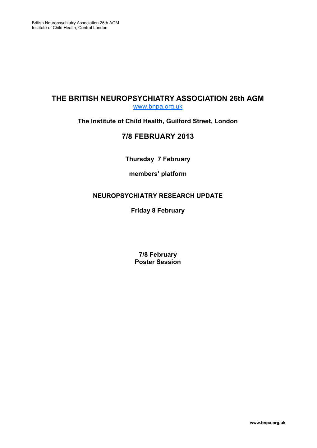 THE BRITISH NEUROPSYCHIATRY ASSOCIATION 26Th AGM 7/8 FEBRUARY 2013