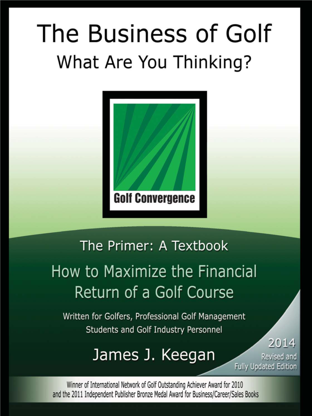 THE BUSINESS of GOLF What Are You Thinking?