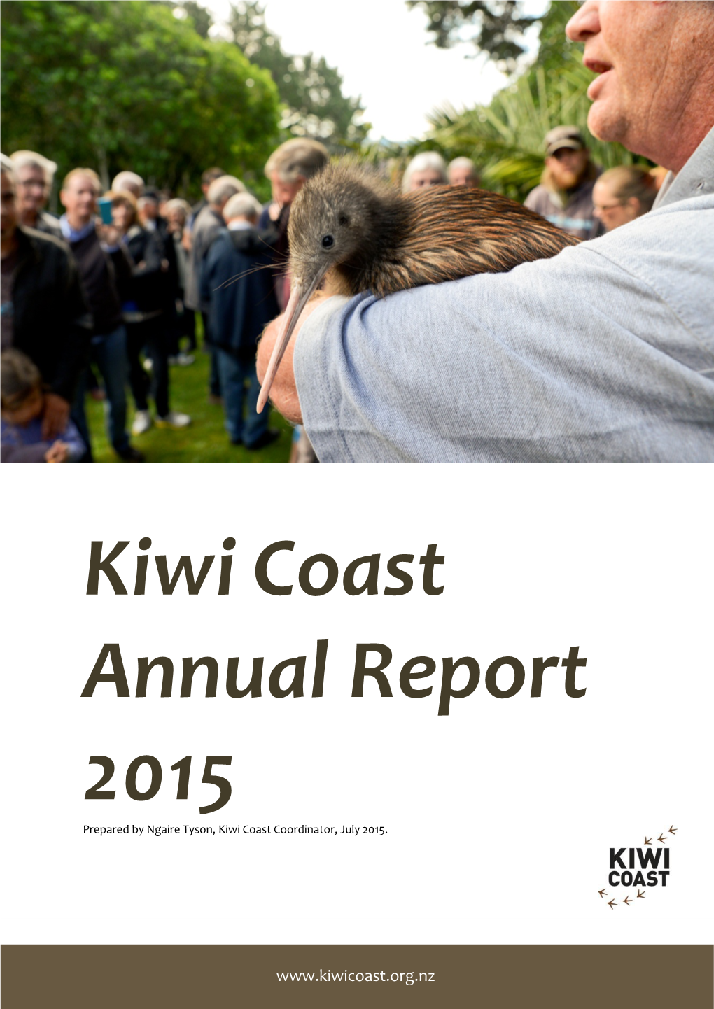 Kiwi Coast Annual Report 2015 Prepared by Ngaire Tyson, Kiwi Coast Coordinator, July 2015