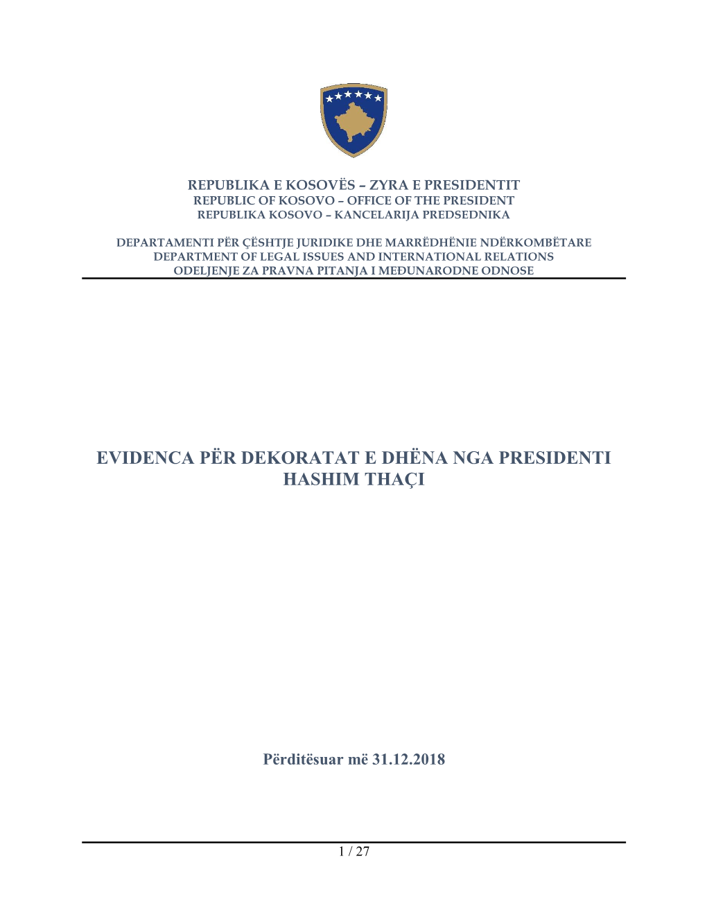 Evidenca Për Dekoratat E Dhëna Nga Presidenti Hashim Thaçi