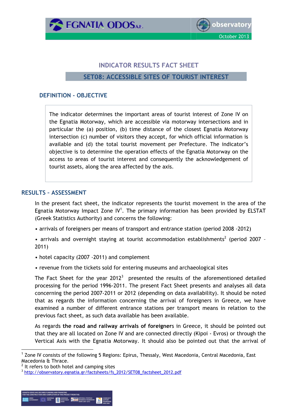 Indicator Results Fact Sheet Set08: Accessible Sites of Tourist Interest