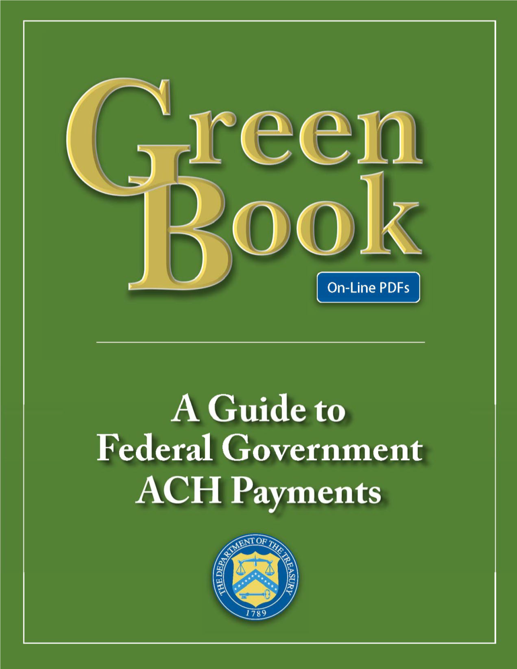 A Guide to ACH Payments Federal Government