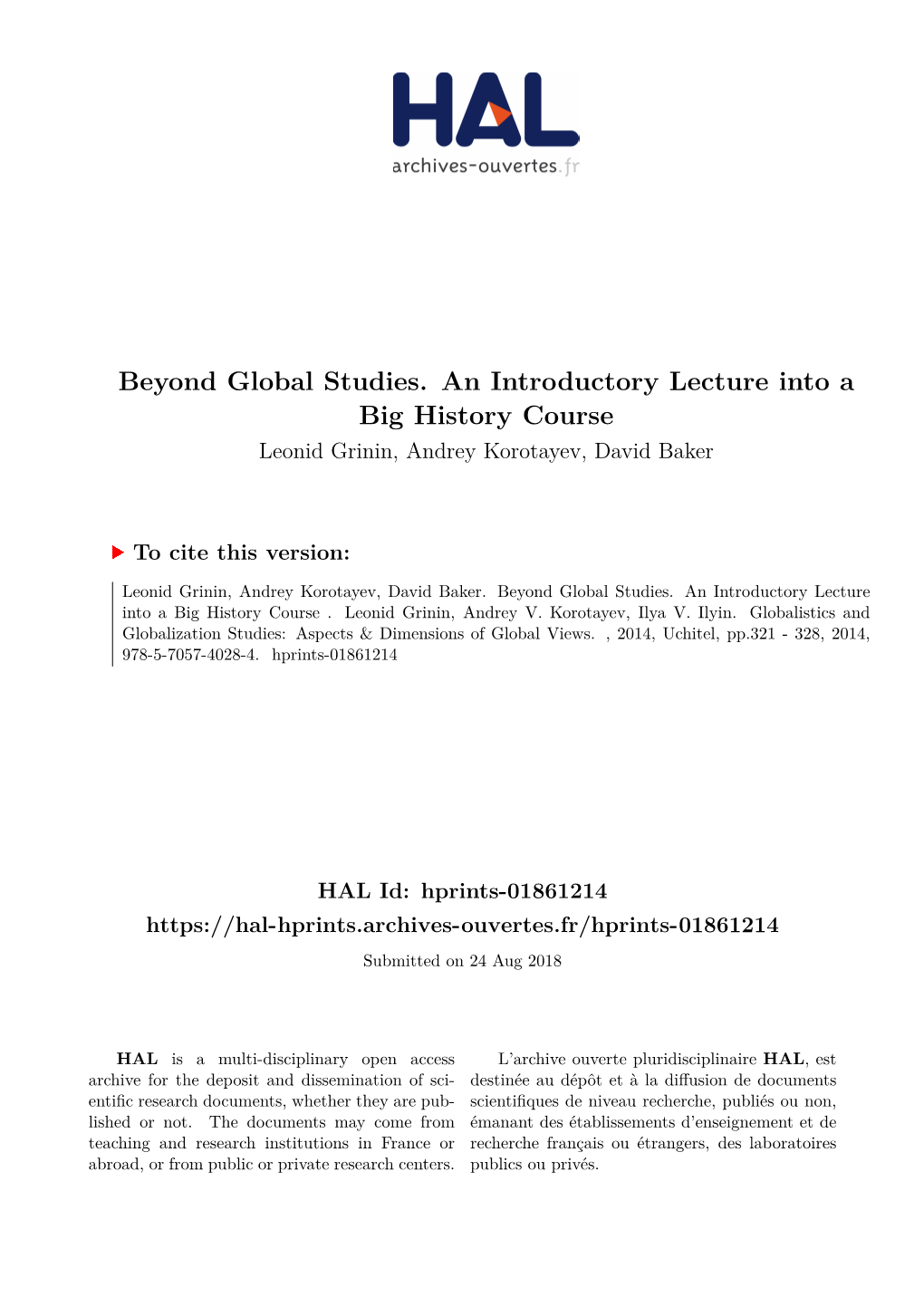Beyond Global Studies. an Introductory Lecture Into a Big History Course Leonid Grinin, Andrey Korotayev, David Baker