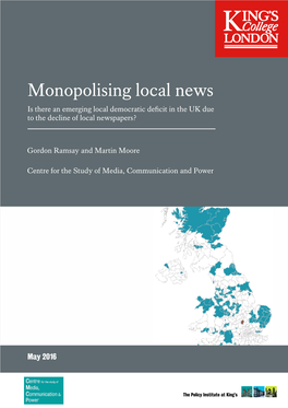 Monopolising Local News Is There an Emerging Local Democratic Deficit in the UK Due to the Decline of Local Newspapers?