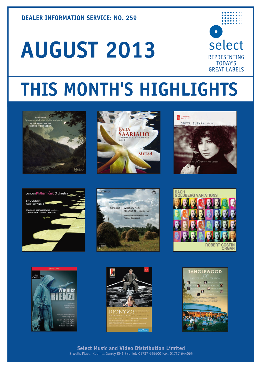 August 2013 Representing Today’S Great Labels This Month's Highlights